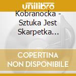 Kobranocka - Sztuka Jest Skarpetka Kulawego cd