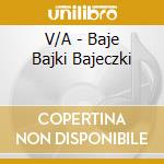 V/A - Baje Bajki Bajeczki cd