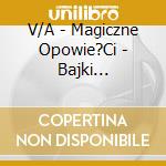 V/A - Magiczne Opowie?Ci - Bajki Christiana An cd