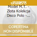 Model M.T. - Zlota Kolekcja Disco Polo - Virginia cd