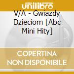 V/A - Gwiazdy Dzieciom [Abc Mini Hity] cd