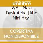 V/A - Mala Dyskoteka [Abc Mini Hity] cd