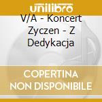 V/A - Koncert Zyczen - Z Dedykacja cd
