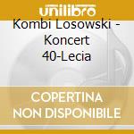 Kombi Losowski - Koncert 40-Lecia cd