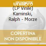 (LP Vinile) Kaminski, Ralph - Morze lp vinile di Kaminski, Ralph