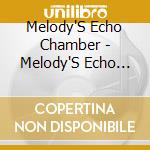 Melody'S Echo Chamber - Melody'S Echo Chamber cd
