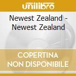 Newest Zealand - Newest Zealand cd