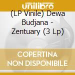 (LP Vinile) Dewa Budjana - Zentuary (3 Lp) vinile