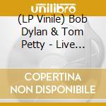(LP Vinile) Bob Dylan & Tom Petty - Live Legends lp vinile