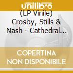 (LP Vinile) Crosby, Stills & Nash - Cathedral (Transparent Light Blue Vinyl) vinile
