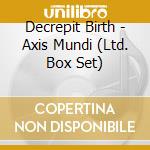 Decrepit Birth - Axis Mundi (Ltd. Box Set) cd