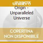 Origin - Unparalleled Universe cd