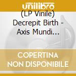 (LP Vinile) Decrepit Birth - Axis Mundi -Coloured- lp vinile di Decrepit Birth