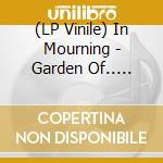 (LP Vinile) In Mourning - Garden Of.. -Coloured- (2 Lp) lp vinile