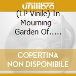 (LP Vinile) In Mourning - Garden Of.. -Coloured- (2 Lp) vinile