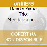 Boarte Piano Trio: Mendelssohn Mozart Debussy Piano Trios cd