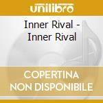 Inner Rival - Inner Rival cd