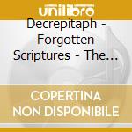 Decrepitaph - Forgotten Scriptures - The Collection cd