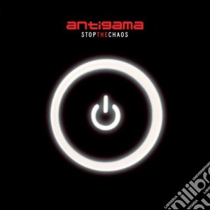 Antigama - Stop The Chaos cd musicale di Antigama