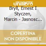Bryll, Ernest I Styczen, Marcin - Jasnosc Narodzenia cd