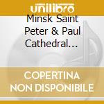 Minsk Saint Peter & Paul Cathedral Choir - Rosyjskie Pie?N cd musicale di Minsk Saint Peter & Paul Cathedral Choir