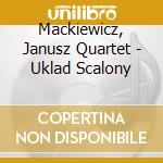 Mackiewicz, Janusz Quartet - Uklad Scalony cd musicale di Mackiewicz, Janusz Quartet