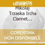 Mikolaj Trzaska Ircha Clarinet Quartet [ - Watching Edvard cd