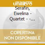 Serafin, Ewelina - Quartet - - Antitype cd