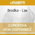 Brodka - Lax cd