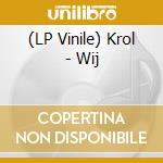 (LP Vinile) Krol - Wij vinile
