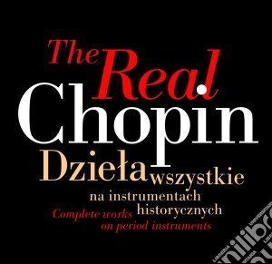 Fryderyk Chopin - The Real Chopin (21 Cd) cd musicale di F. Chopin