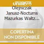Olejniczak Janusz-Nocturns  Mazurkas  Waltz  Bal cd musicale di Fryderyk Chopin Institute