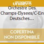 Orchestre Des Champs-Elysees/C-Ein Deutsches Requiem cd