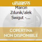 Marcin Zdunik/alek Swigut - Schumann/marchenbilder cd
