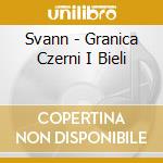 Svann - Granica Czerni I Bieli cd musicale