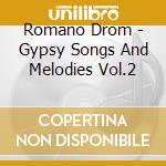 Romano Drom - Gypsy Songs And Melodies Vol.2 cd