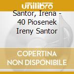 Santor, Irena - 40 Piosenek Ireny Santor cd