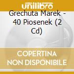 Grechuta Marek - 40 Piosenek (2 Cd) cd musicale di Grechuta Marek