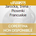 Jarocka, Irena - Piosenki Francuskie cd