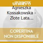 Agnieszka Kossakowska - Zlote Lata Operetki cd