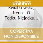 Kwiatkowska, Irena - O Tadku-Niejadku / Kosmiczna Heca - Bajk cd