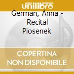 German, Anna - Recital Piosenek cd