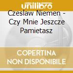 Czeslaw Niemen - Czy Mnie Jeszcze Pamietasz cd