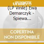 (LP Vinile) Ewa Demarczyk - Spiewa Piosenki Zygmunta K