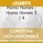 Homo Homini - Homo Homini 3 / 4 cd