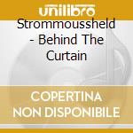 Strommoussheld - Behind The Curtain cd