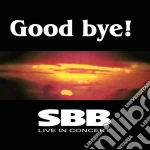 Sbb - Goodbye! 'live In Concert' cd