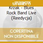 Krzak - Blues Rock Band Live (Reedycja) cd