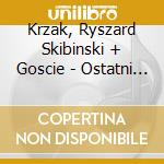 Krzak, Ryszard Skibinski + Goscie - Ostatni Koncert + Bonusy ( Reedycja ) cd