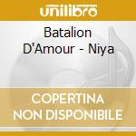 Batalion D'Amour - Niya cd musicale di Batalion D'Amour